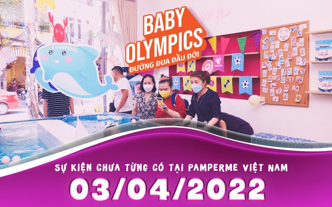 Baby Olympics – Sự kiện chưa từng có tại PamperMe Việt Nam
