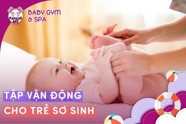 tập vận động cho trẻ sơ sinh